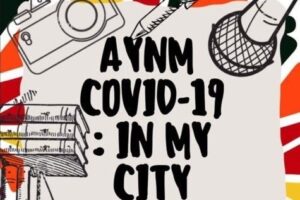 AYNM 'COVID-19: In My City Creative Contest 2020' | Prize: $500 + Mentorship