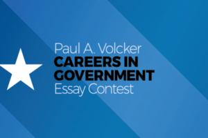 The Paul A. Volcker Careers in Government Essay Contest 2021