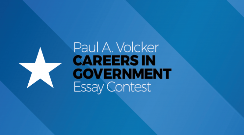 The Paul A. Volcker Careers in Government Essay Contest 2021