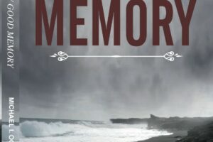 And Every Good Memory by Michael I. Ogbodo