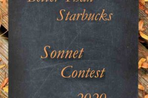 Better Than Starbucks Sonnet Contest