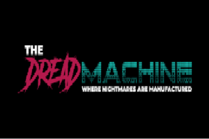 Dread Machine Anthology Submission