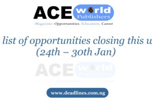 Week 4: Full list of opportunities closing this week (24th – 30th Jan)