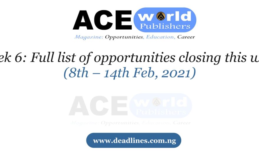 Week 6: Full list of opportunities closing this week (8th – 14th Feb)